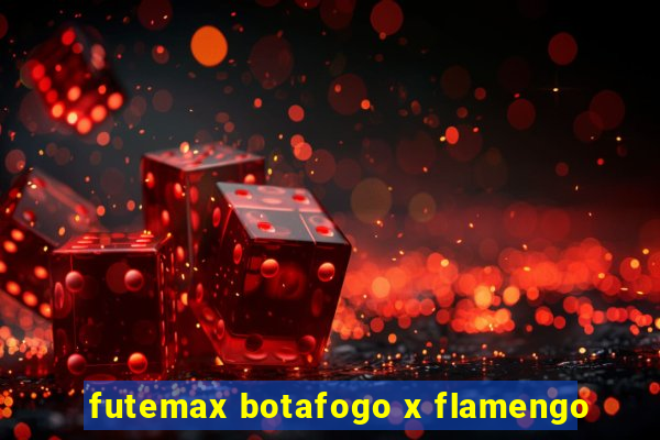 futemax botafogo x flamengo